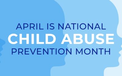 National Child Abuse Prevention Month: Join Us in Protecting Children